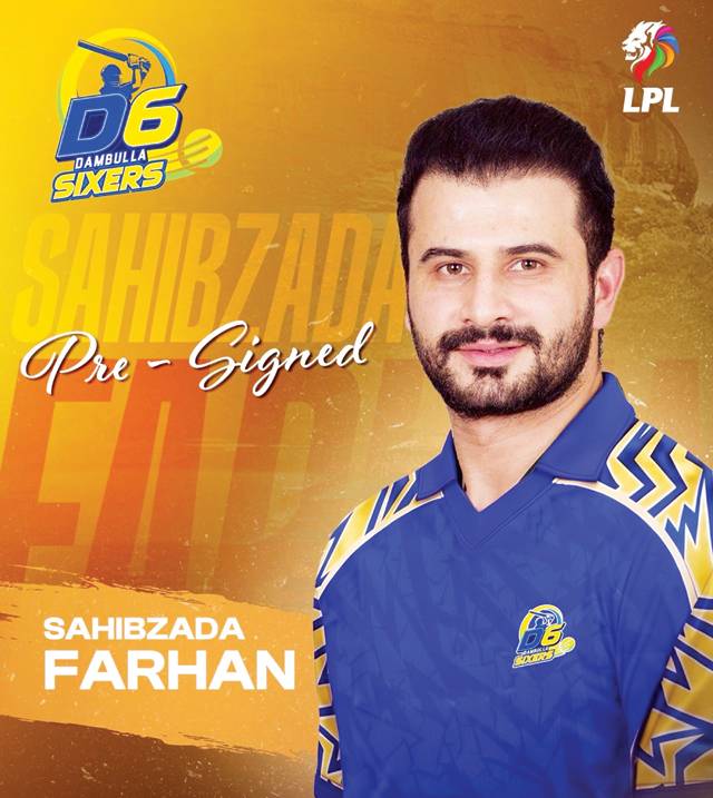 Sahibzada Farhan headlines star-studded pre-signings for LPL 2026